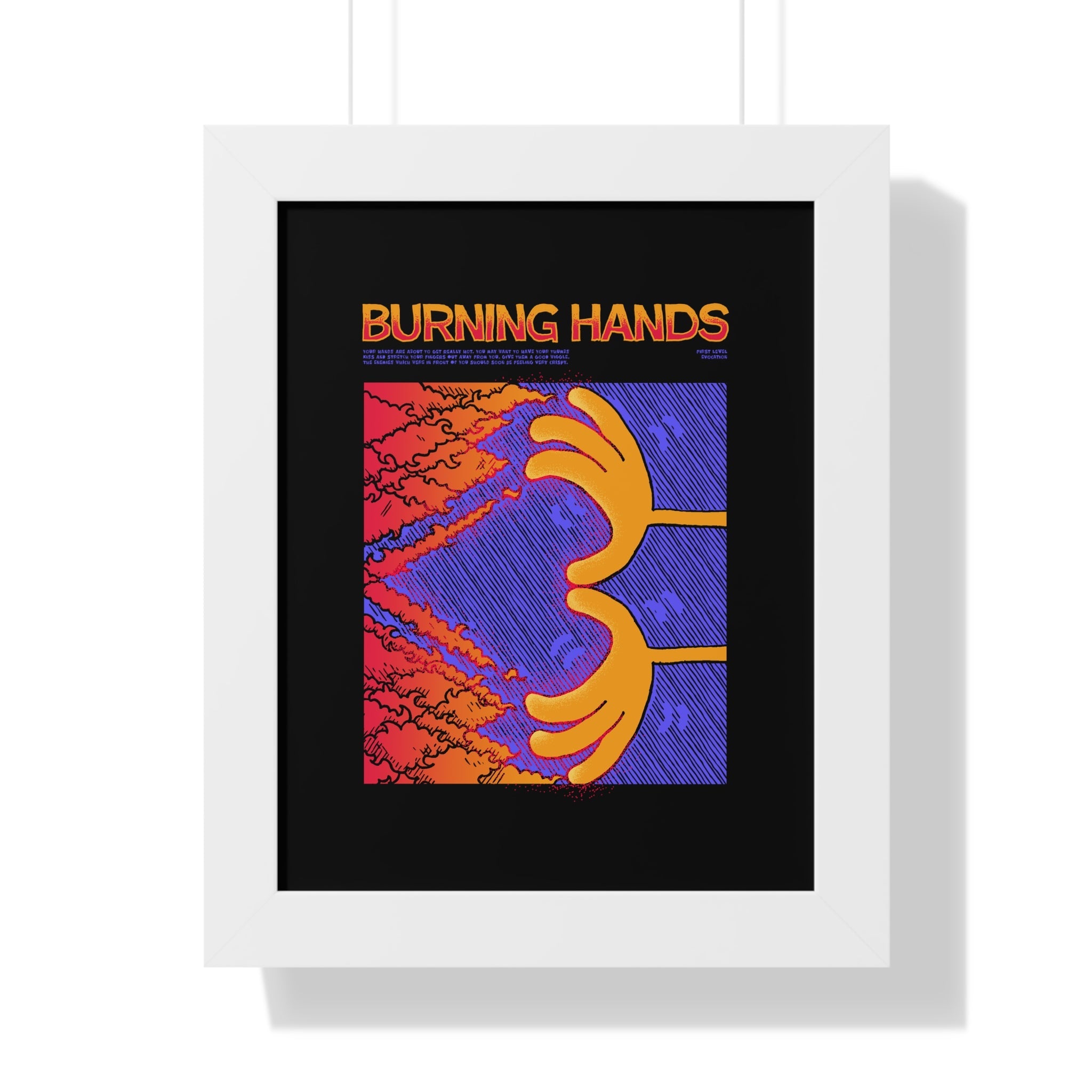 Burning Hands | Framed Poster - Framed Poster - Ace of Gnomes - 29817098162612456107