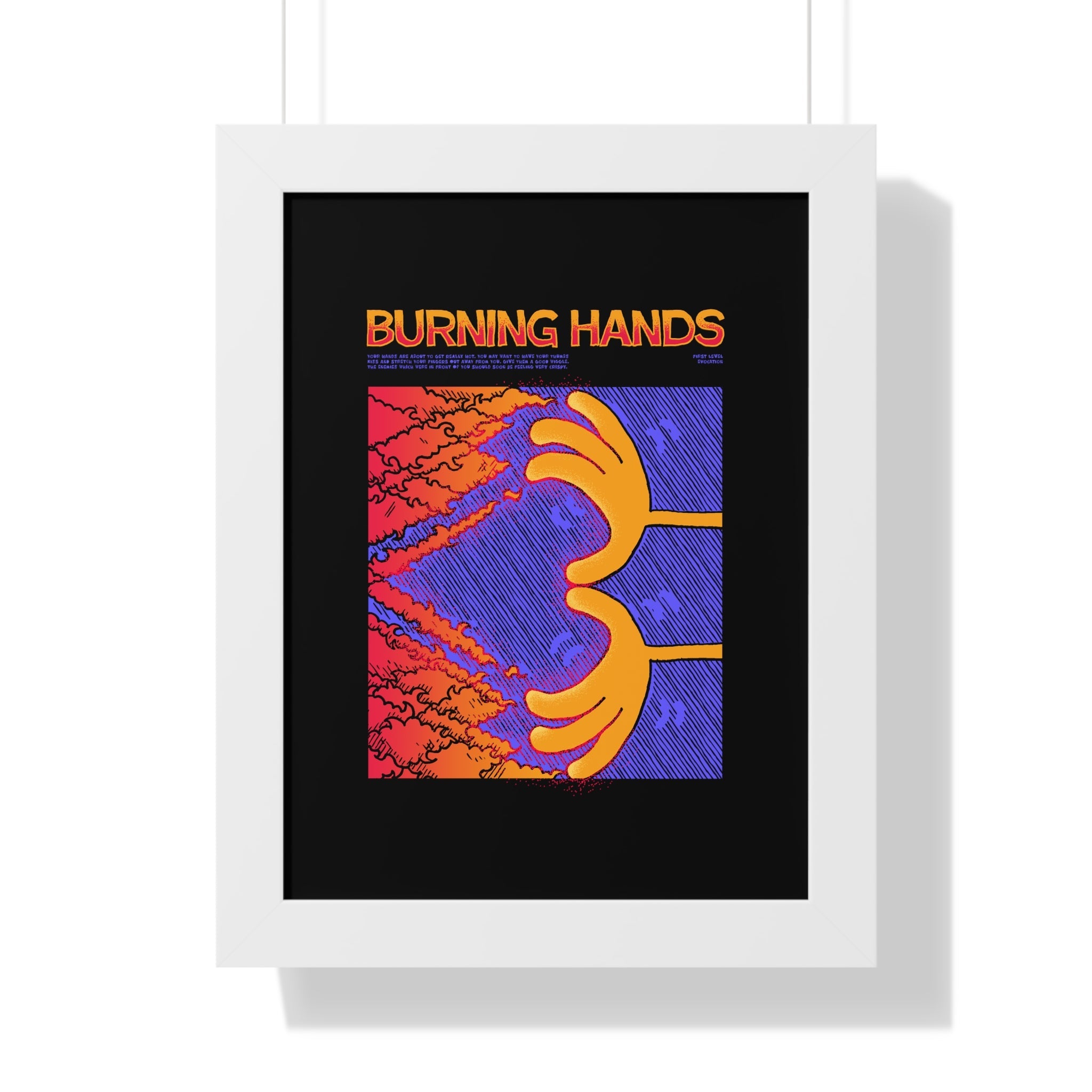 Burning Hands | Framed Poster - Framed Poster - Ace of Gnomes - 11830558964575926244