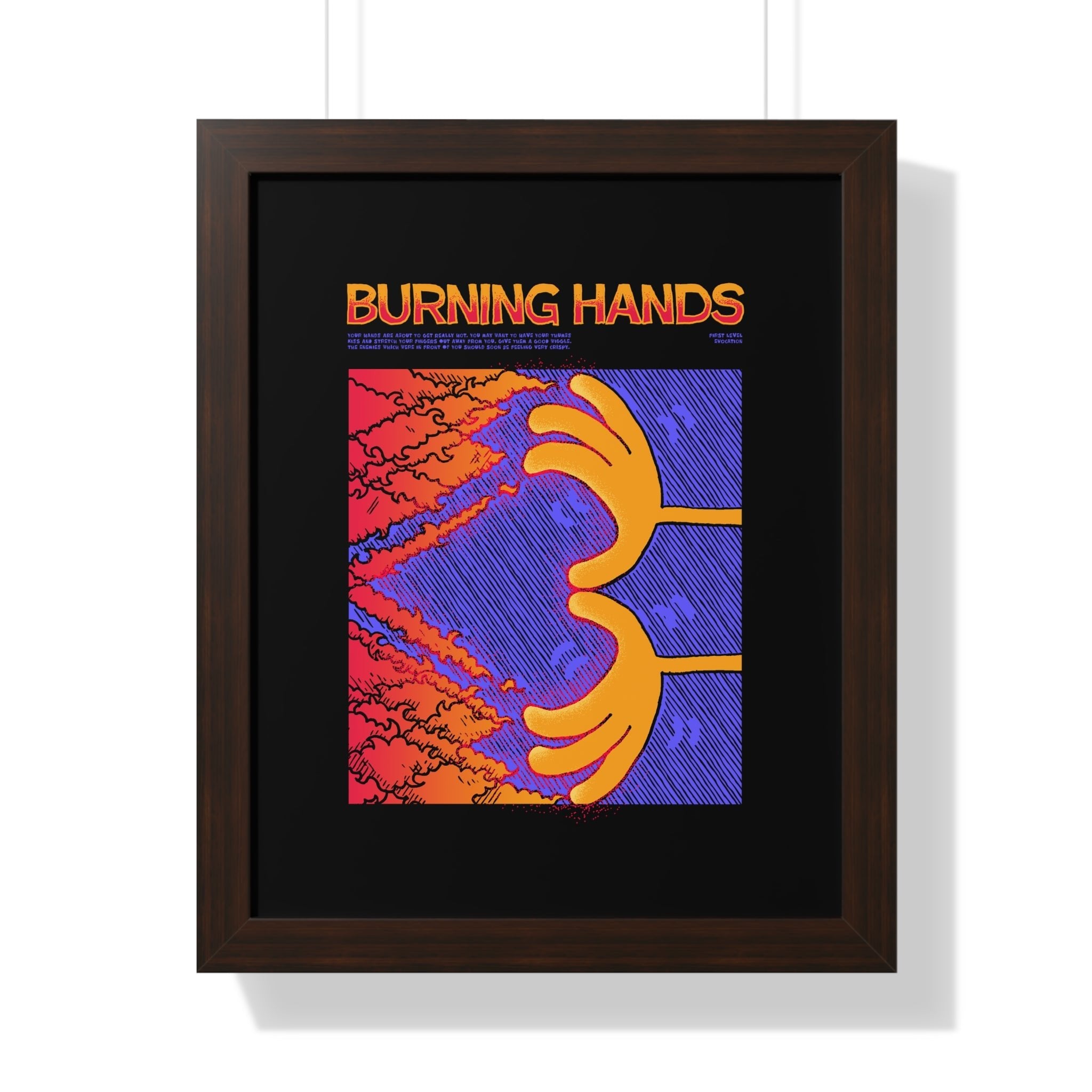 Burning Hands | Framed Poster - Framed Poster - Ace of Gnomes - 33526785895743026392