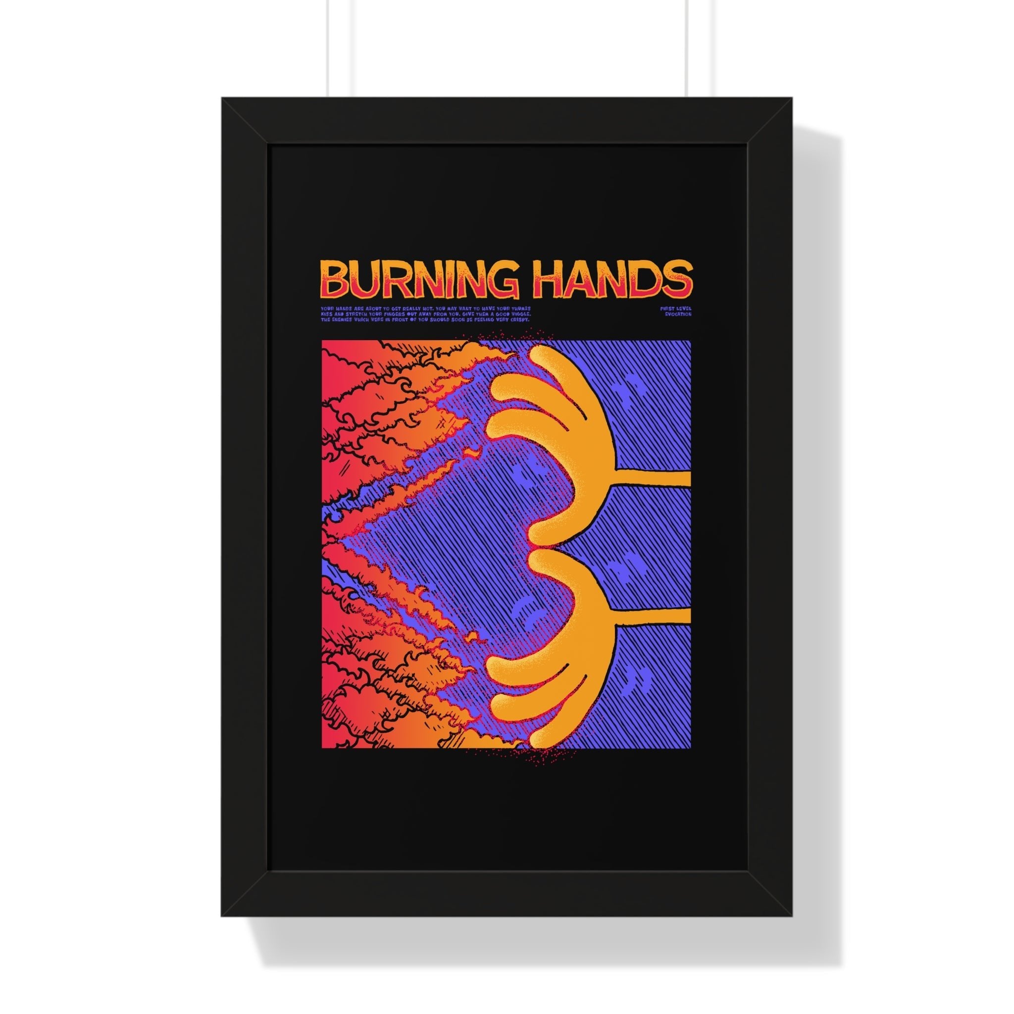 Burning Hands | Framed Poster - Framed Poster - Ace of Gnomes - 28498351322664409674
