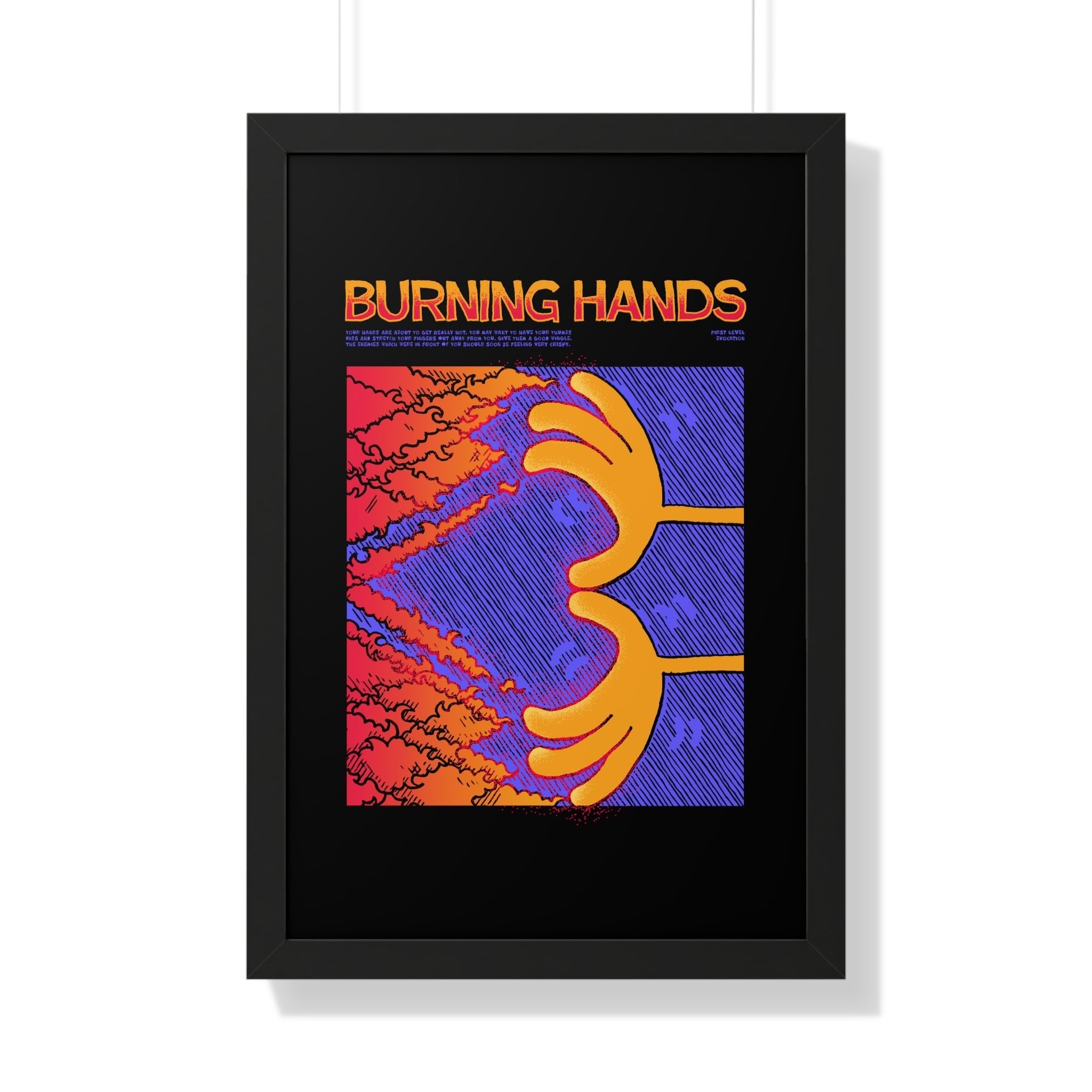 Burning Hands | Framed Poster - Framed Poster - Ace of Gnomes - 22239702322535041740
