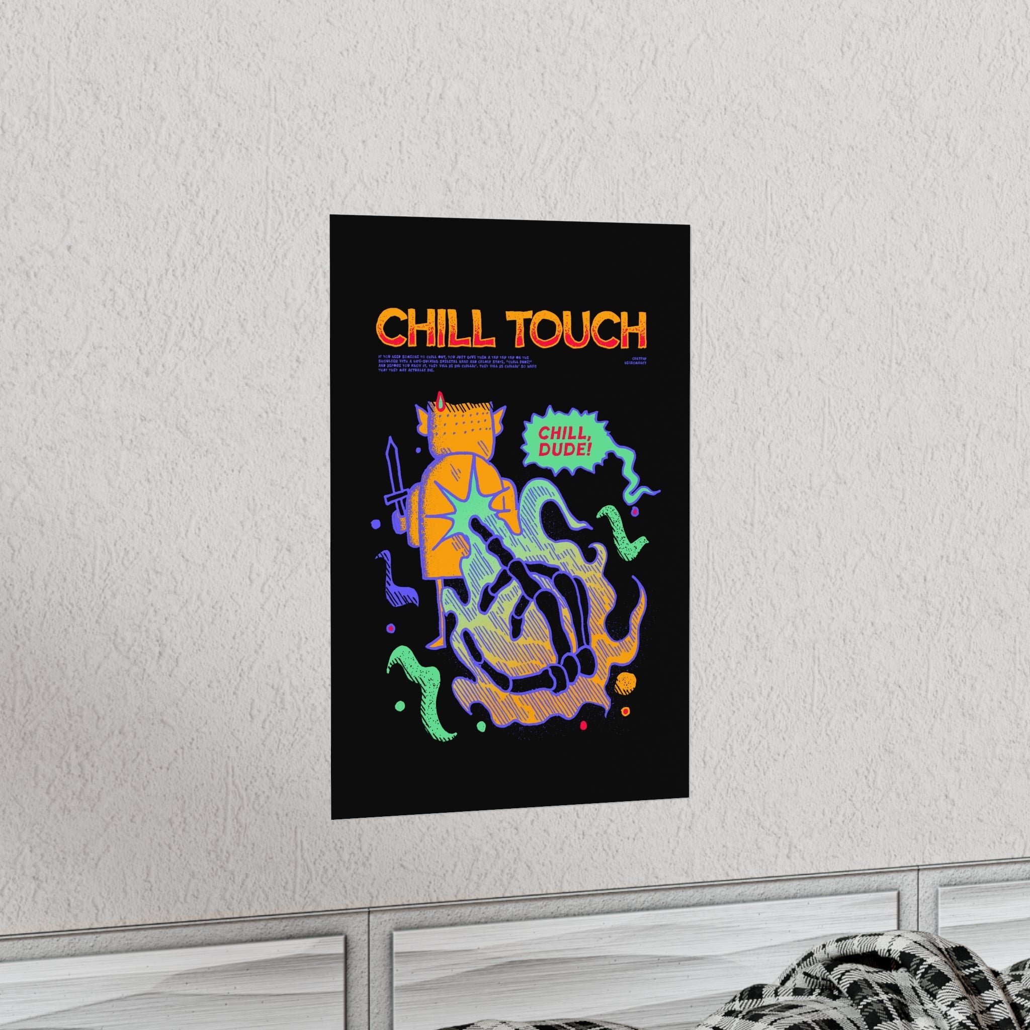 Chill Touch | Premium Matte Poster - Poster - Ace of Gnomes - 26101889564726963378